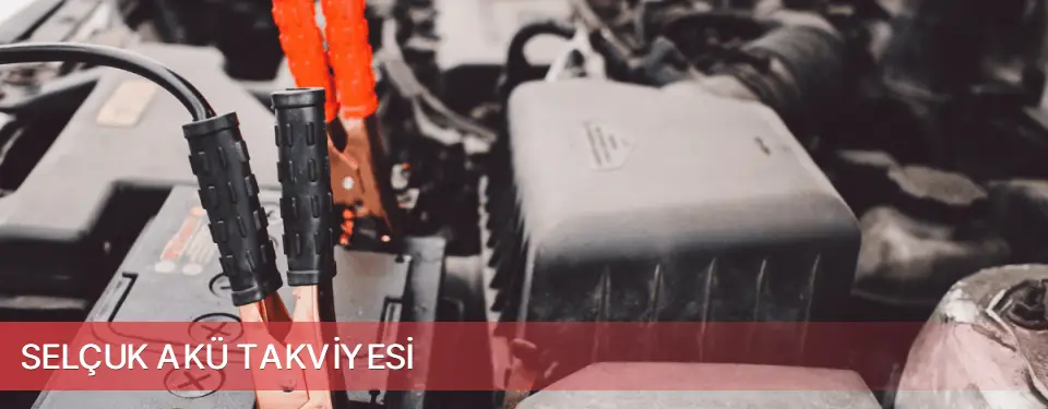 Selçuk İlçemi Akü Takviyesi